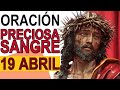 ORACIÓN A LA PRECIOSA SANGRE DE CRISTO 19 ABRIL DE 2022 IGLESIA CATOLICA CANAL OFICIAL ORACIONES