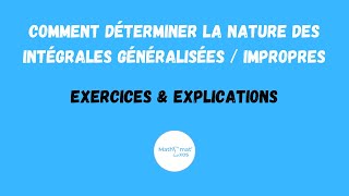 Comment Déterminer La Nature Des Intégrales Généralisées Impropres