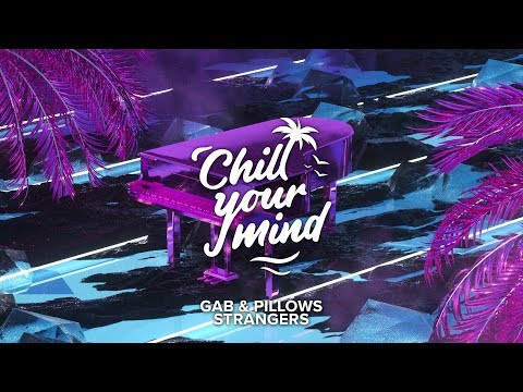 GAB & Pillows - Strangers