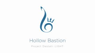 19. Hollow Bastion (Project Destati: LIGHT)