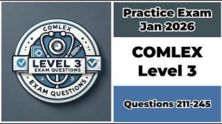 Celebrity Practice Exam Jan 2026 | Q:211-245 | COMLEX LEVEL 3 Net Worth