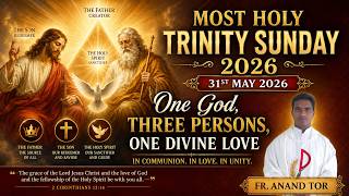 Holy Trinity Homily Homily / 31 May 2026.