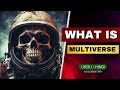 What is multiverse the multiverse explained  info family