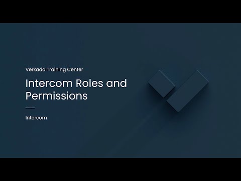 Verkada Intercom | Intercom Roles and Permissions (Command Admin)