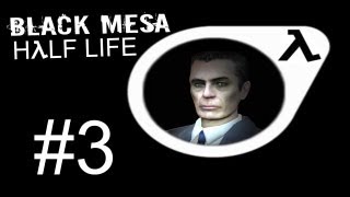 Black Mesa Source - #03