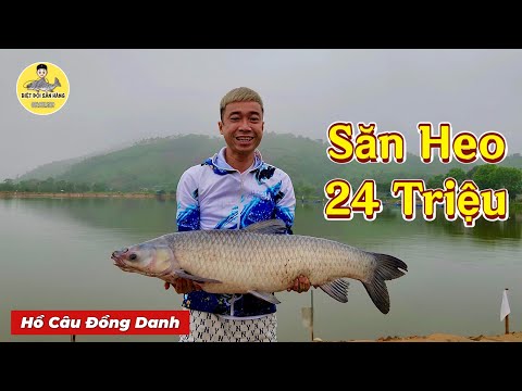 Câu Lục | Săn Khuyên Heo 24 Triệu ở Hồ Câu Đồng Danh - Yên Bái