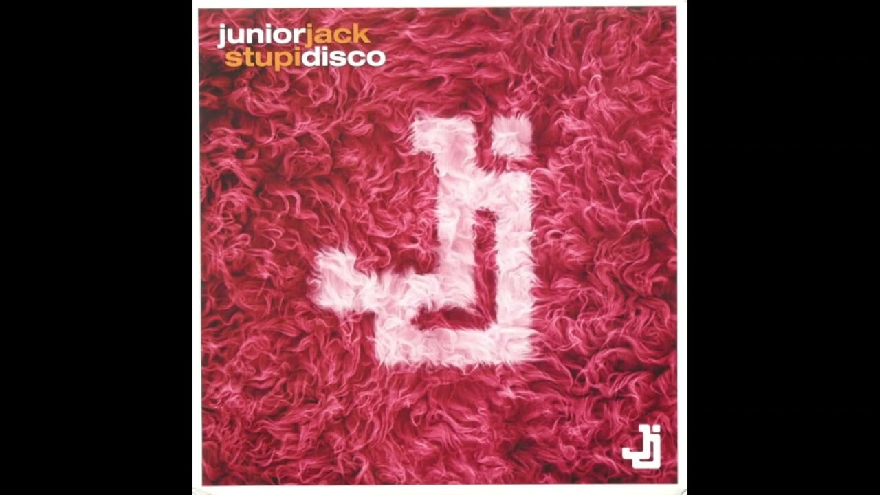 Junior Jack - Stupidisco (Extended Original Version)