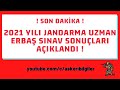 SON DAKİKA ! 2021 YILI JANDARMA UZMAN ERBAŞ SINAV SONUÇLARI AÇIKLANDI !#jandarmauzmanerbaş #jandarma