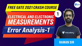Error Analysis - 1 | Electrical and Electronic Measurements | Lec 1 | Free GATE 2021 Crash Course
