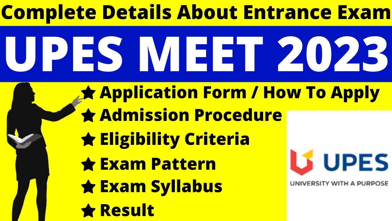 UPES MEET 2023 Full Details: Application (Out), Notification, Dates,  Syllabus, Pattern, Eligibility - YouTube