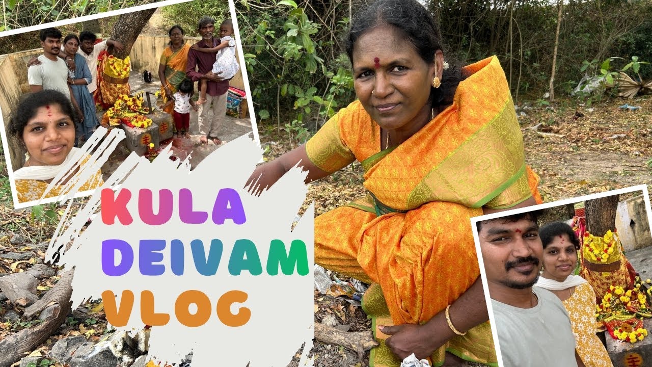 🎬 குடும்பத்துடன் குல தெய்வம் தரிசனம் 🙏 | Blessed Day Vlog