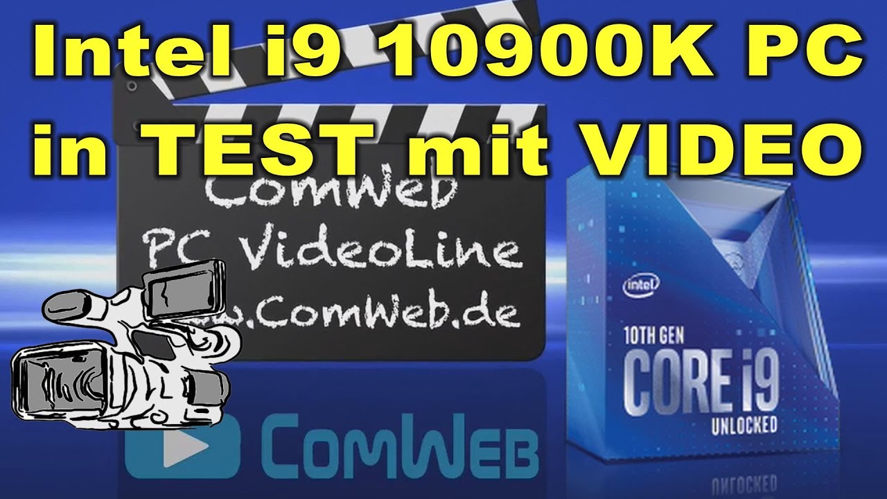 Intel i9-10900K PC in Test mit VIDEO (QuickSync) deutsch