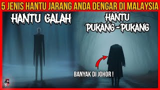 5 JENIS HANTU DI MALAYSIA YANG ANDA JARANG DENGAR TAPI SERAM!
