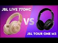 JBL Live 770NC vs JBL Tour One M3 Technical Comparison