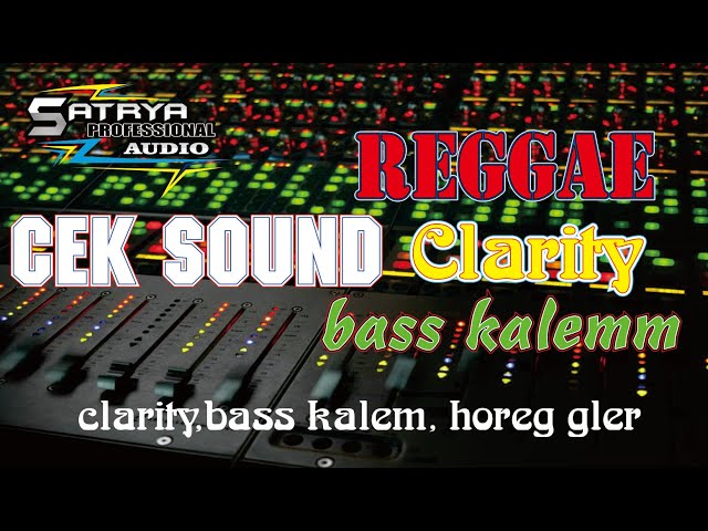 Reggae Clarity cocok buat cek sound class=