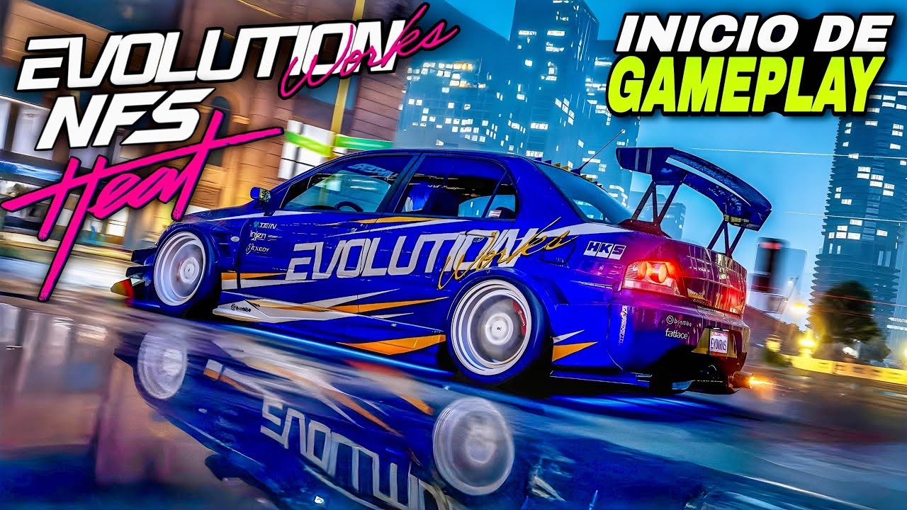 NFS HEAT EVOLUTION WORKS É O MOD MAIS BONITO DE TODOS! INÍCIO DE GAMEPLAY! (Legendado PT/BR)