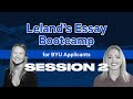 Essay Bootcamp for BYU Applications: Session #2