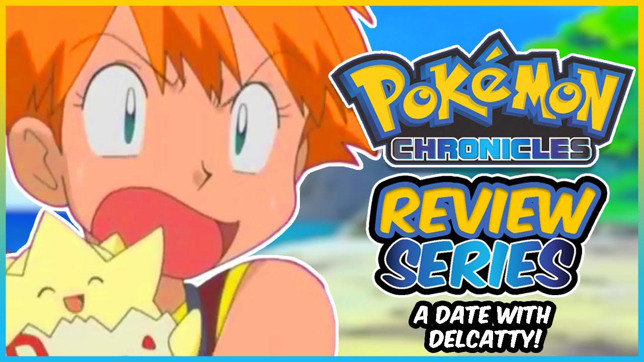 MISTY IS GOING ON A DATE!? Pokemon Chronicles Episode 12 "A Date With Delcatty" Recap/Review