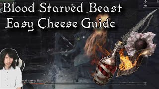 Bloodborne How to Cheese Blood Starved Beast Beginner Friendly Guide