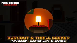 Burnout & Thrill Seeker // Payback (Gameplay & Guide) | Residence Massacre