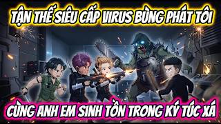 Tận Thế Siêu Cấp Virus Bùng Phát Tôi Cùng Anh Em Sinh Tồn Trong Ký Túc Xá Zombie | HH VietSub screenshot 4