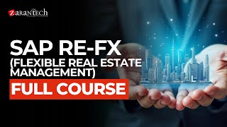 SAP RE-FX (Flexible Real Estate Management) Full Course | ZaranTech