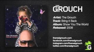 The Grouch - Bring It Back