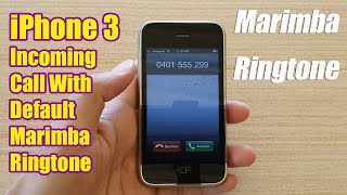 iPhone 3 Incoming Call With Default Marimba Ringtone Sound Resimi
