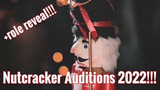 Nutcracker Auditions!!! ll +role reveal ll Nutcracker 2022