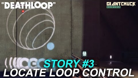 Deathloop - Break The Loop Walktrough 3 - Locate Loop Control (No Commentary)