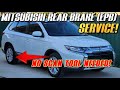 Mitsubishi Electronic Park Brake (EPB) Service - No Scan Tool Needed! (Outlander ZL 2012-2022)