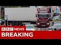 39 found dead in lorry 'were Chinese nationals' - BBC News
