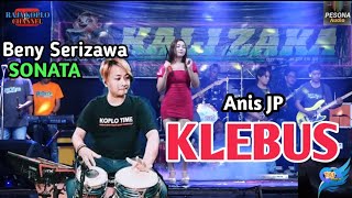 Klebus//ANIS JP//Kendang Sonata//Kalizaka//Pesona Audio