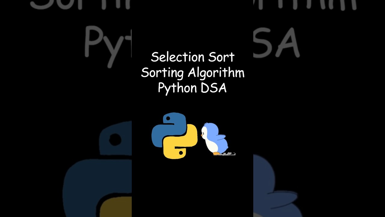 Сортировка выбором в Python | Объяснение простого алгоритма сортировки 
