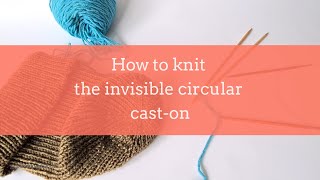 Invisible circular cast-on: how to knit from the centre out