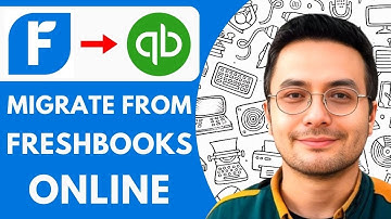 How To Migrate From FreshBooks To QuickBooks (2025)