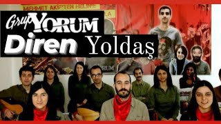 Diren Yoldaş - Grup Yorum
