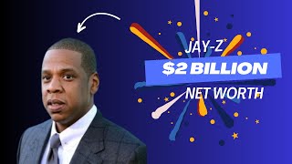 Details Jay Z Net Worth $2 Billion 2024 Update
