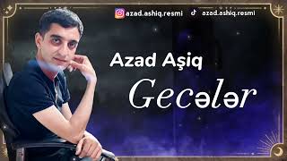 Azad Asiq Geceler 2023 Resimi