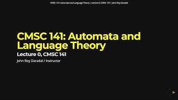 Automata Lecture 0 - Intro to CMSC 141