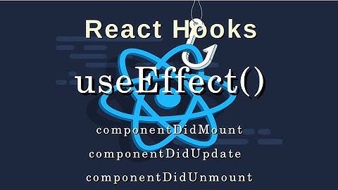 React Hooks Tutorial - 2 - useEffect Hook, Lifecycle methods in Class vs Function Component