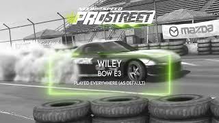 Wiley - Bow E3 | Need for Speed™ Pro Street | Official Soundtrack