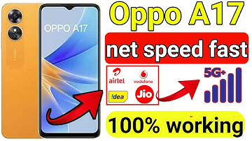 oppo A17  jio & Airtel  sim net speed कैसे बढ़ाए || How to Fast Net speed  jio airtel sim in oppo a17