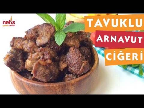 Arnavut Ciğeri ( Tavuk ) - Tavuk Yemekleri - Nefis Yemek Tarifleri