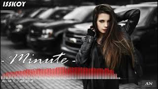 ISSKOY - 'Minute' //Original Mix//