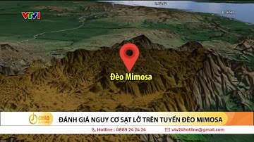 Đánh giá nguy cơ sạt lở trên tuyến đèo Mimosa | VTV24