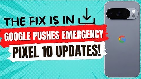 Google brengt nieuwe update uit om problemen met de Pixel 10 Pro op te lossen: schermflikkering, ...