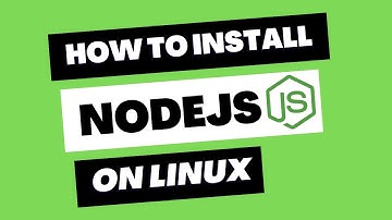 How to Install Node.js on Linux: A Step-by-Step Guide | NodeJs Linux Install