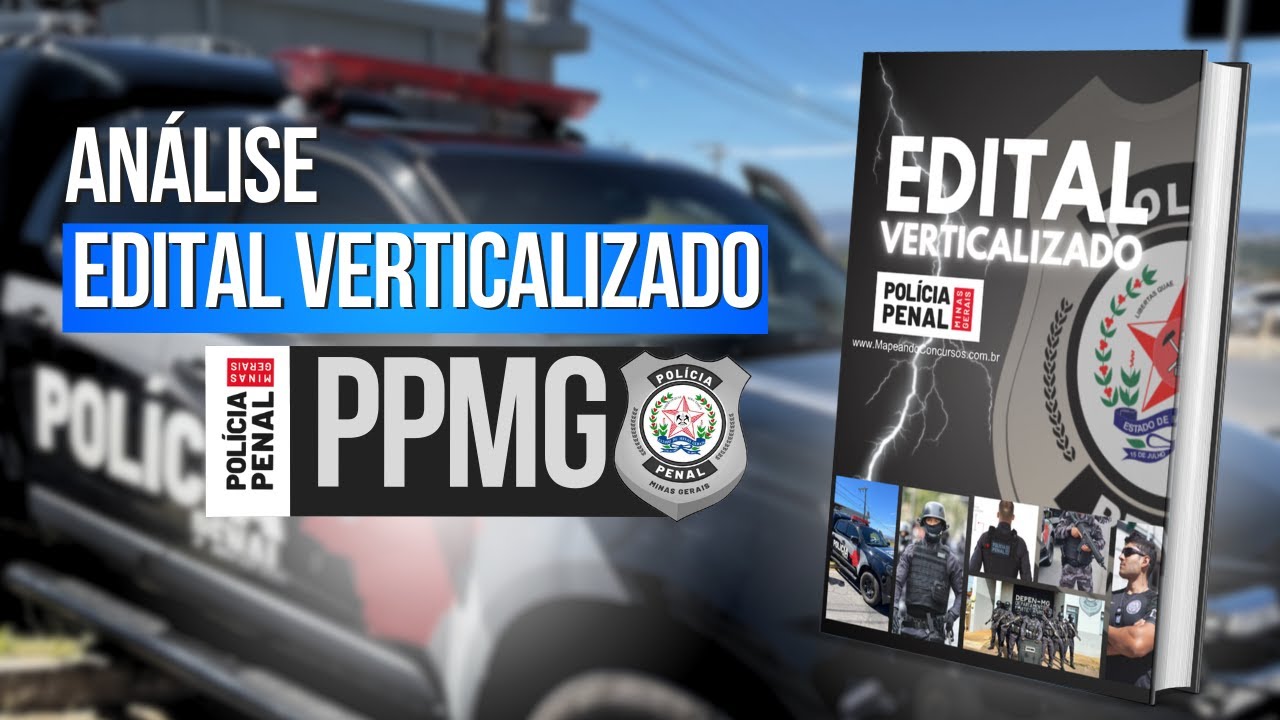 Análise Completa Edital PPMG - Polícia Penal MG (Concurso Previsto)
