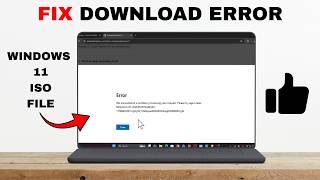 How To Fix Error While Downloading Windows Iso File